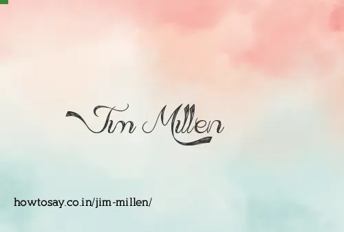Jim Millen