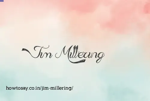 Jim Millering