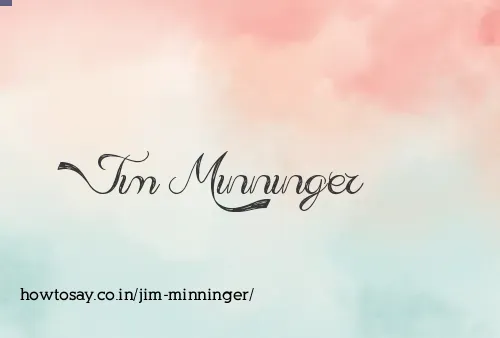 Jim Minninger