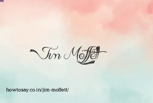 Jim Moffett