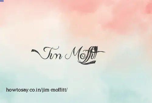 Jim Moffitt