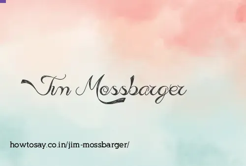 Jim Mossbarger