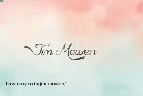Jim Mowen