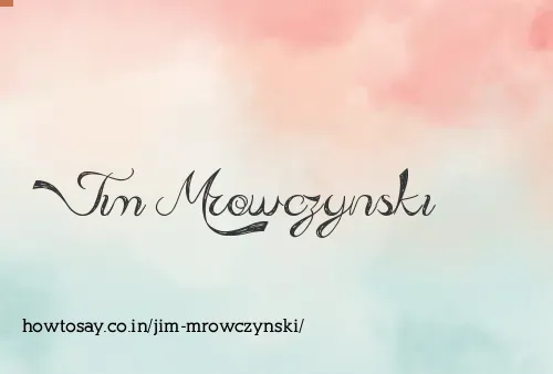 Jim Mrowczynski