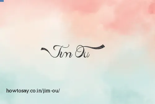 Jim Ou