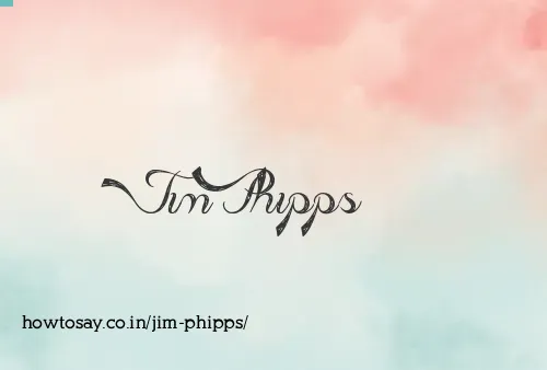 Jim Phipps