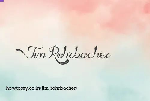 Jim Rohrbacher