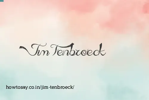Jim Tenbroeck
