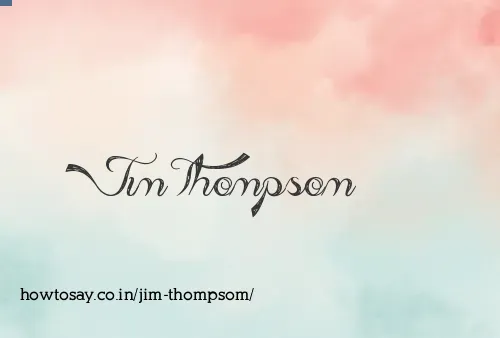 Jim Thompsom
