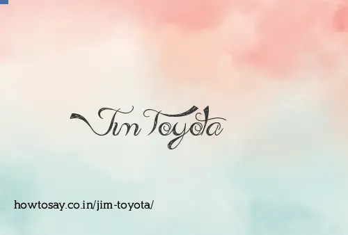 Jim Toyota