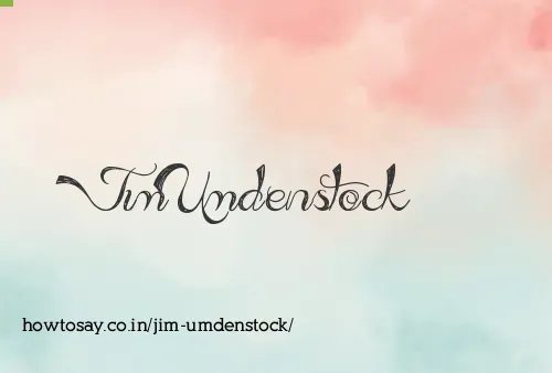 Jim Umdenstock