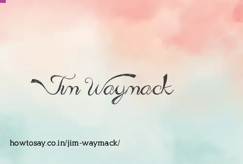 Jim Waymack