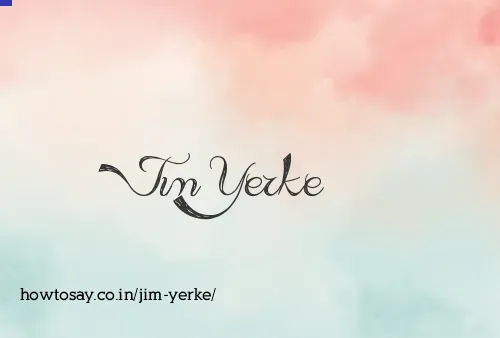 Jim Yerke