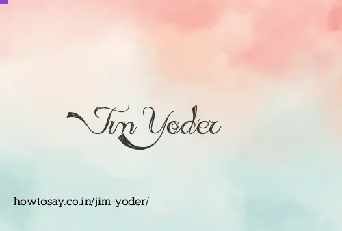 Jim Yoder