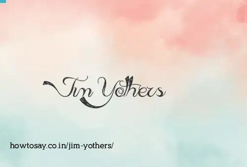 Jim Yothers