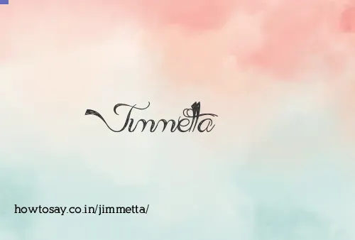 Jimmetta