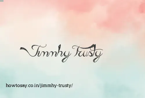 Jimmhy Trusty