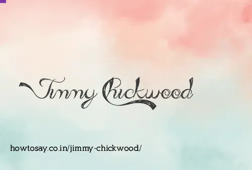 Jimmy Chickwood