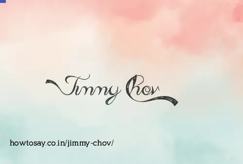 Jimmy Chov