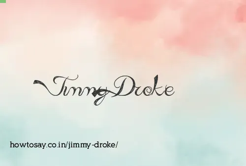 Jimmy Droke