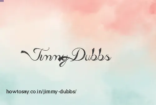 Jimmy Dubbs