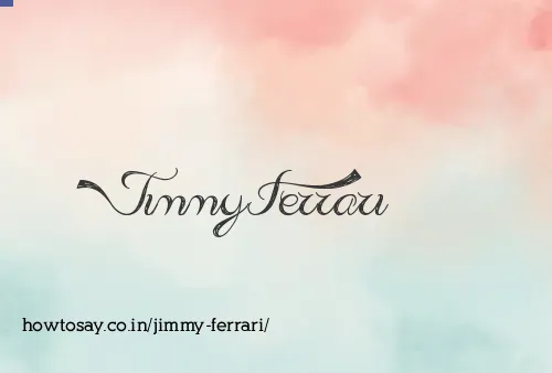 Jimmy Ferrari