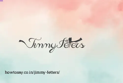 Jimmy Fetters
