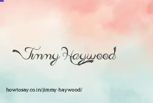 Jimmy Haywood