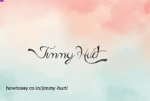 Jimmy Hurt