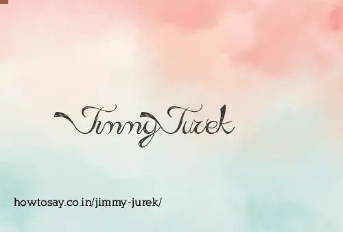 Jimmy Jurek