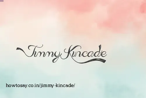 Jimmy Kincade