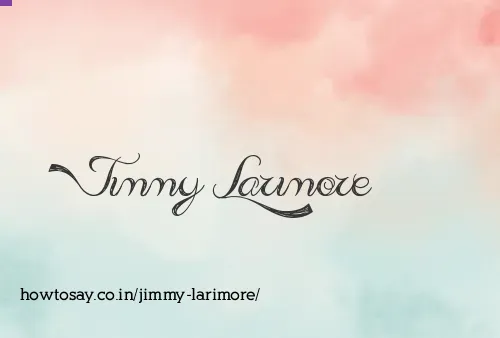 Jimmy Larimore