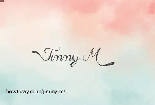 Jimmy M