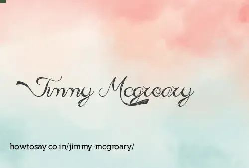 Jimmy Mcgroary