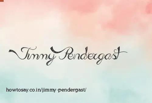 Jimmy Pendergast