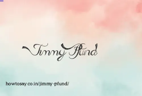 Jimmy Pfund