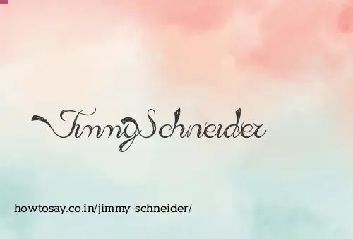 Jimmy Schneider