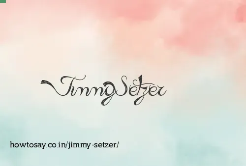 Jimmy Setzer