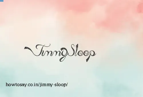 Jimmy Sloop