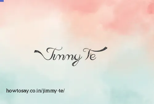 Jimmy Te
