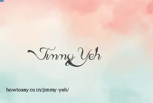 Jimmy Yeh