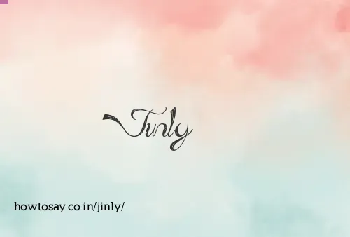 Jinly
