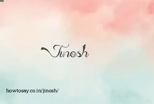 Jinosh