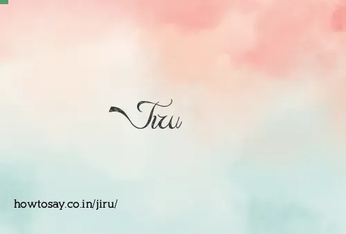 Jiru