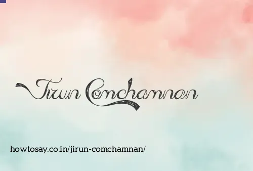 Jirun Comchamnan