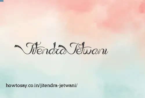 Jitendra Jetwani