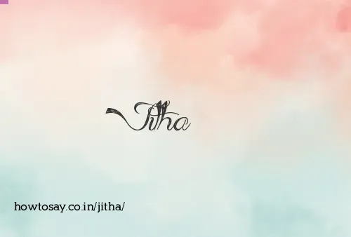 Jitha