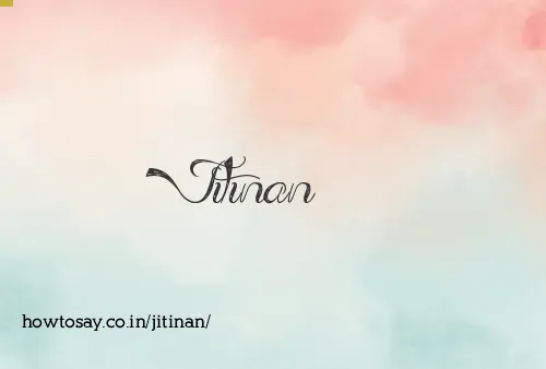 Jitinan
