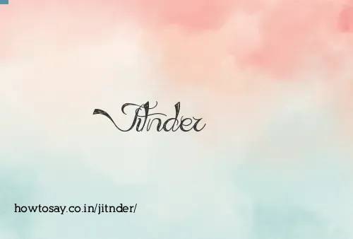 Jitnder