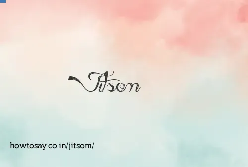Jitsom